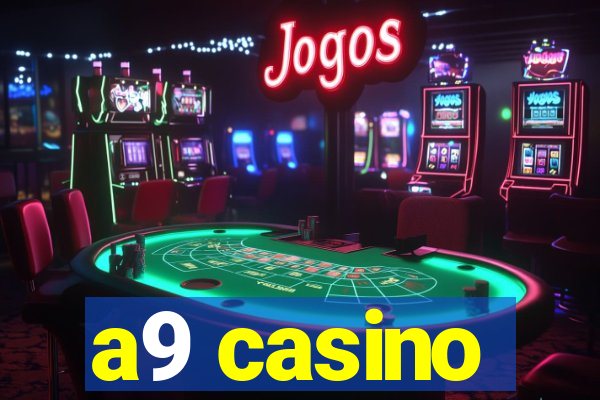 a9 casino