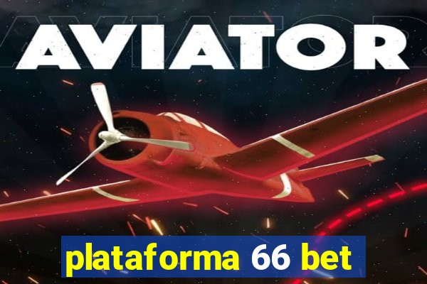 plataforma 66 bet