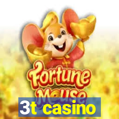 3t casino