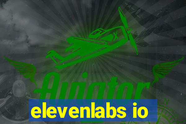 elevenlabs io