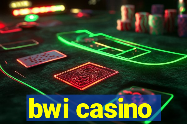 bwi casino