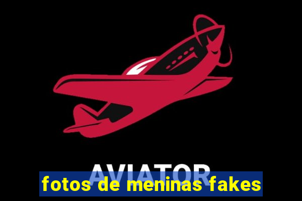 fotos de meninas fakes