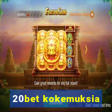 20bet kokemuksia