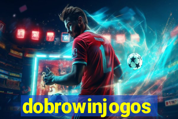 dobrowinjogos