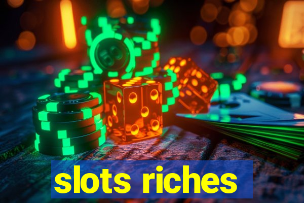 slots riches