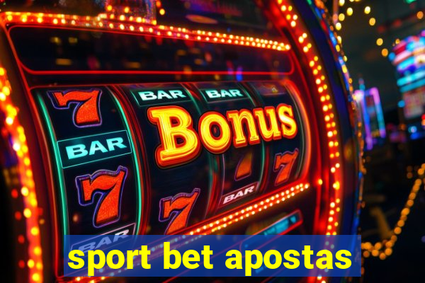 sport bet apostas