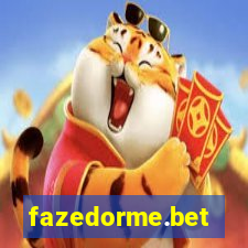 fazedorme.bet