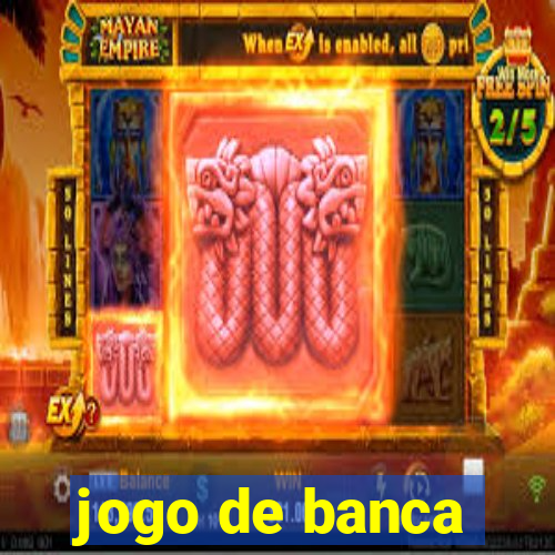 jogo de banca