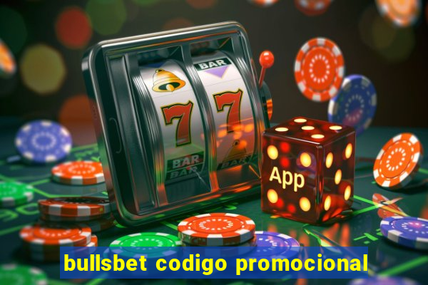 bullsbet codigo promocional