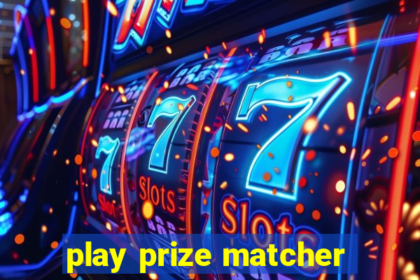 play prize matcher