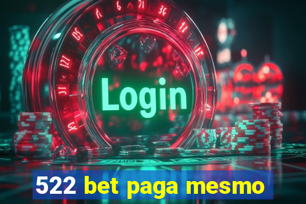 522 bet paga mesmo