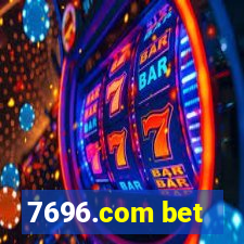 7696.com bet