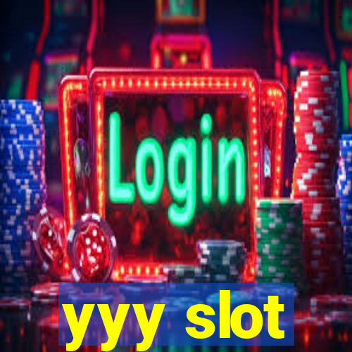 yyy slot