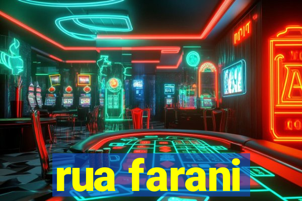 rua farani