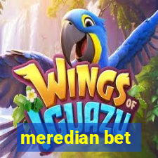 meredian bet