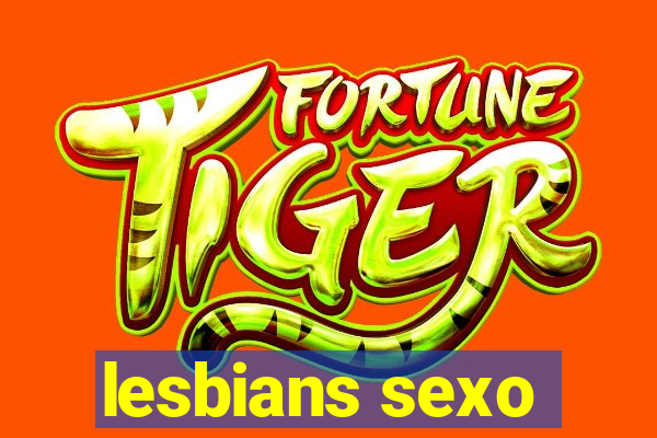 lesbians sexo