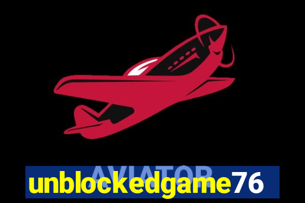 unblockedgame76