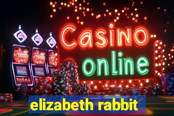 elizabeth rabbit