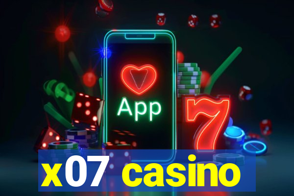 x07 casino