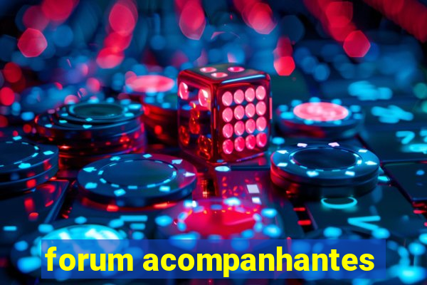 forum acompanhantes