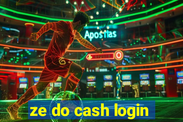 ze do cash login