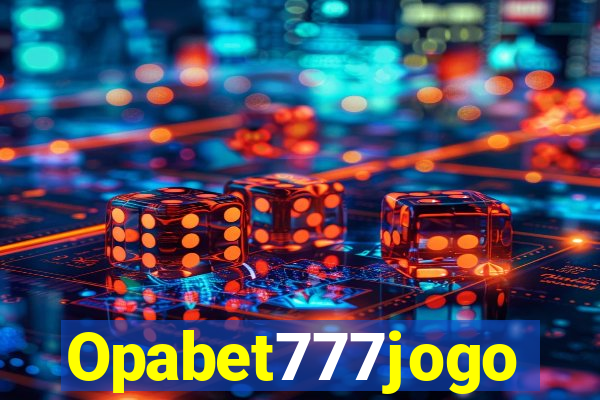 Opabet777jogo