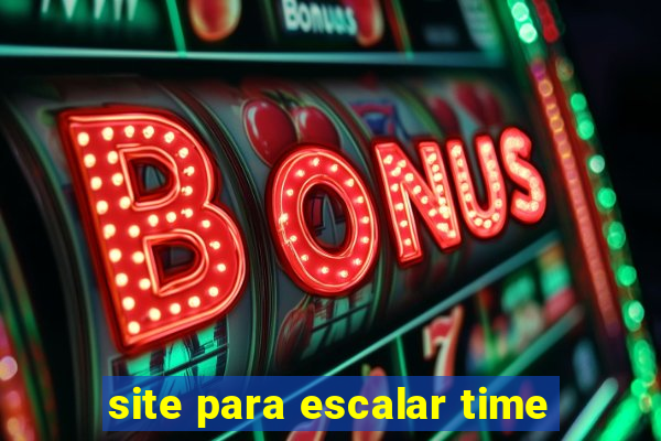 site para escalar time