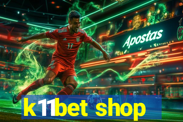 k11bet shop