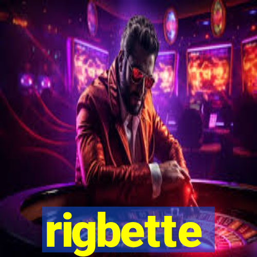 rigbette