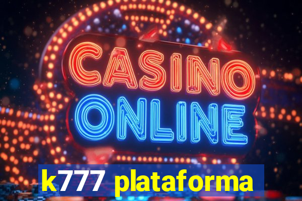 k777 plataforma