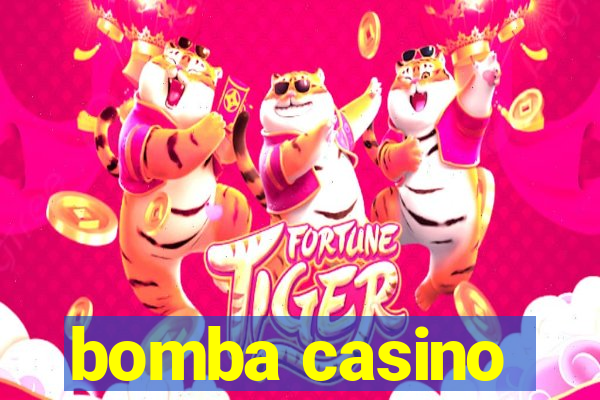 bomba casino