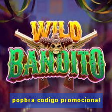 popbra codigo promocional