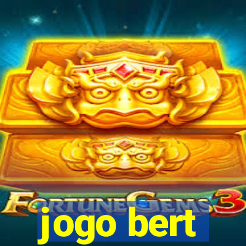 jogo bert