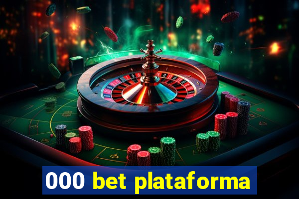 000 bet plataforma