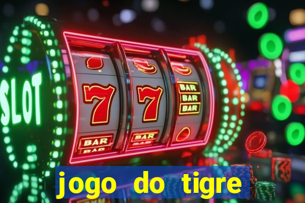 jogo do tigre bonus cadastro