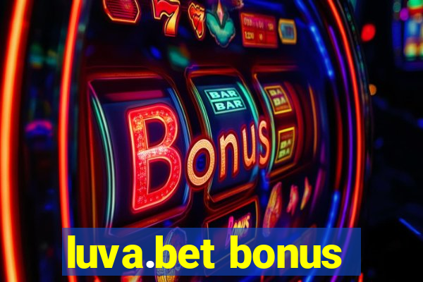 luva.bet bonus