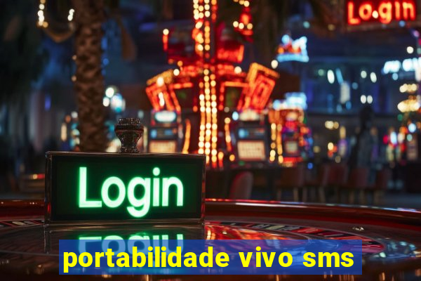 portabilidade vivo sms