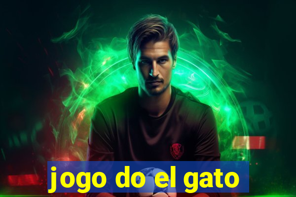 jogo do el gato