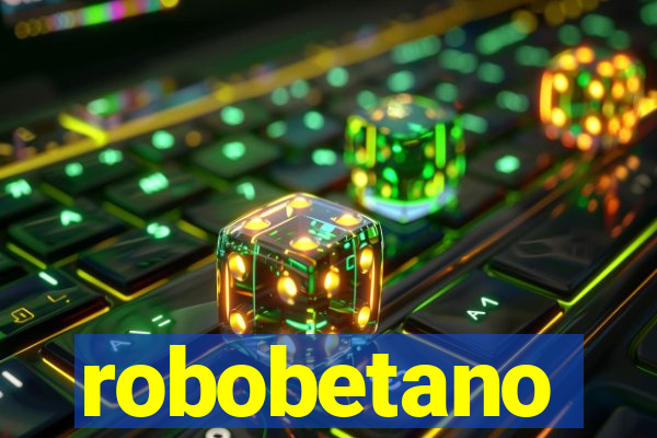 robobetano