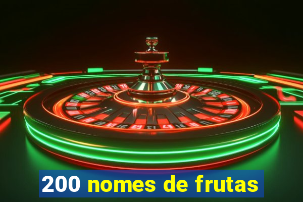 200 nomes de frutas