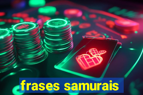 frases samurais