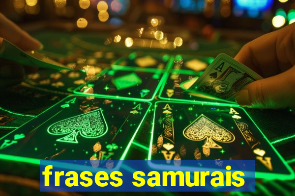 frases samurais