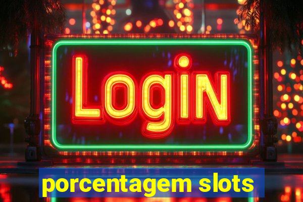 porcentagem slots