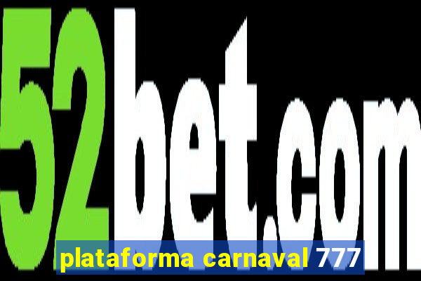 plataforma carnaval 777