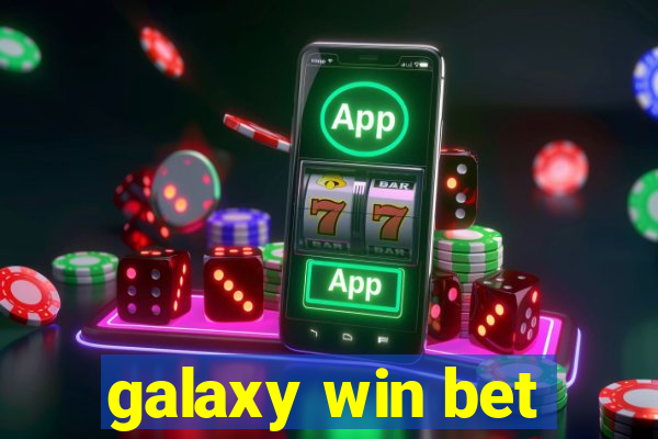 galaxy win bet