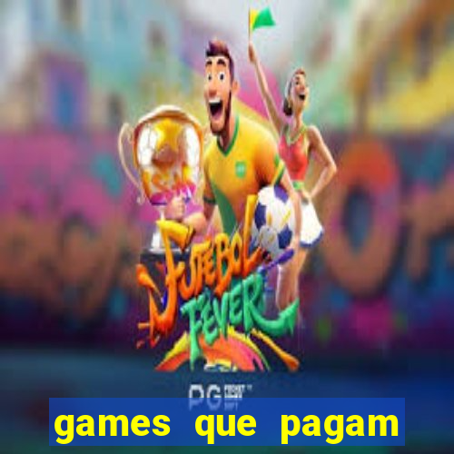 games que pagam para jogar