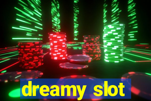 dreamy slot