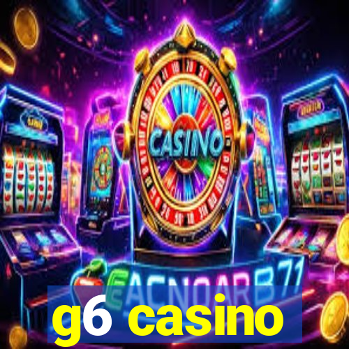 g6 casino