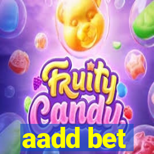 aadd bet