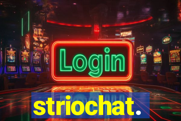 striochat.